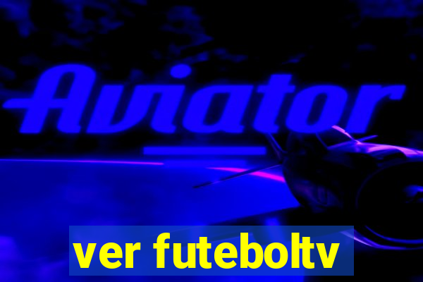 ver futeboltv